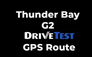 Thunder Bay G2 Drive Test - GPS Route
